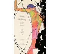 Ever Since I Did Not Die