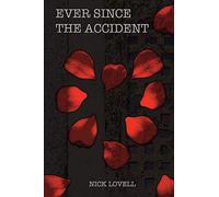 Ever Since The Accident
