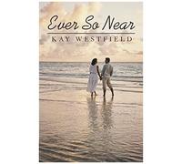 Ever So Near