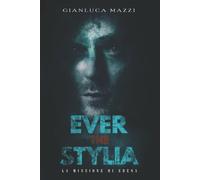 Ever The Stylia: La Missione Di Edena