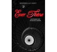 EVER THINE: A Ruthless Vow of Blood & Desire