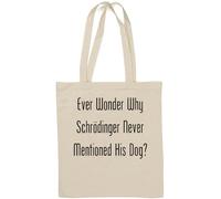 Ever Wonder Why Shrodinger Never Mentioned His Dog Sac fourre-tout en coton naturel Blanc