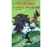 Ever World – Tome 3 : Le Voyage sans retour – Gallimard
