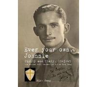 Ever Your Own, Johnnie, Sicily And Italy, 1943-45