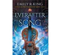 Everafter Song by Emily R. King Emily R. King (Auteur)