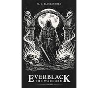 Everblack: The Warlord Volume II