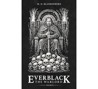 Everblack: The Warlord Volume III