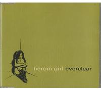 Everclear - Heroin Girl