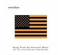 Everclear - Songs From An American Movie Vol.2 : Good Time For A Bad Attitude