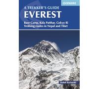 Everest - A Trekker's Guide: Base Camp, Kala Patthar and Other Trekking Routes in Nepal and Tibet