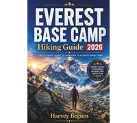 EVEREST BASE CAMP Hiking Guide 2026: Realistic Altitude Expectations, Honest Cost Breakdowns and Practical Route Data for Independent Trekkers