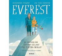 Everest (Graphic Novel): Edmund Hillary und Tenzing Norgay - Das Abenteuer ihres Lebens: Die Abenteuer von Edmund Hillary und Tenzing Norgay