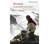 Everest, la première ascension - Harriet Tuckey - Du Mont-Blanc - broché - Récit