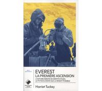 Everest, la première ascension - poche L'histoire du physiologiste, Griffith Pugh, qui la rendit possible - Harriet Tuckey - Du Mont-Blanc - Poche - Récit