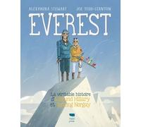 Everest - La Véritable Histoire D'edmund Hillary Et Tenzing Norgay