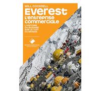 EVEREST l'entreprise commerciale: L'histoire de l'industrie du guidage sur le toit du monde