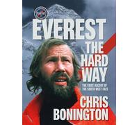 Everest the Hard Way The first ascent of the South West Face - Chris Bonington - Vertebrate Publishing - ebook (ePub) - Livre