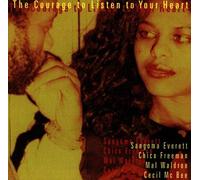 Sangoma Everett , Chico Freeman , Mal Waldron , Cecil McBee - The Courage To Listen To Your Heart
