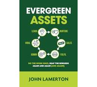 Evergreen Assets: The "Do The Work Once, Reap the Rewards Again and Again (and Again!)" Content Marketing Ecosystem