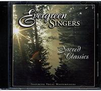 Evergreen Singers - Sacred Classics