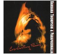 Barbara Thompson : Everlasting Flame