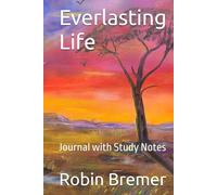 Everlasting Life: Journal with Study Notes