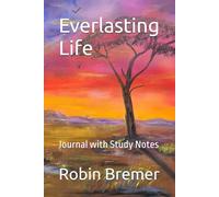 Everlasting Life: Journal with Study Notes
