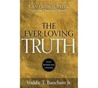 EverLoving Truth by Baucham & Voddie T. & Jr. Baucham Voddie T. Jr. (Auteur)