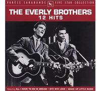 Everly Brothers - 12 Hits: Five Star Collection