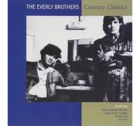 Everly Brothers - Country Classics by Everly Brothers (2004-04-01)