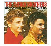 Everly Brothers - Songs Our Daddy Taught Us [Import]