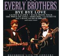 Everly Brothers,the - Bye Love (Live) [Import]