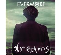 Evermore - Dreams