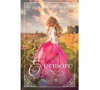 Evermore - Jody Hedlund - Jody Hedlund - Livre en Anglais Jody HedlundJody Hedlund (Auteur)