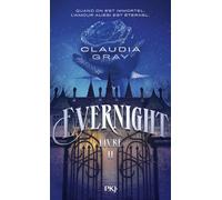 Evernight - Tome 2 - Claudia Gray - Pocket Jeunesse - Poche - Roman adolescent