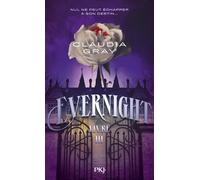 Evernight Tome 3 - Claudia Gray - Pocket Jeunesse - Poche - Roman adolescent