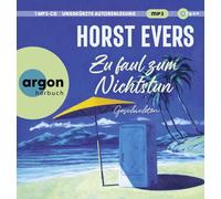 Evers,Horst - Zu Faul Zum Nichtstun (Hörbestseller)