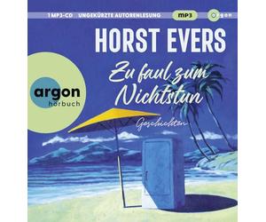 Evers,Horst - Zu Faul Zum Nichtstun (Hörbestseller)