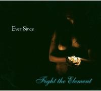 Eversince - Fight the Elements