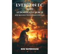 Everton FC and St. Domingo’s Church