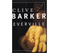 Everville: A dark fantasy epic where a small town borders Quiddity, the dream sea, as good and evil clash for our future