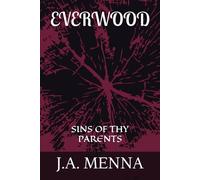 EVERWOOD: SINS OF THY PARENTS