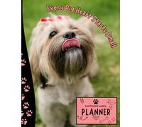 Every Big Heart Starts Small. | 2026 Planner puppy Lhasa Apso Dog: Dated Weekly and Monthly Page Views With Space For Notes | From Jan to Dec | ... Birthday, All Holiday | Perfect For Dog Lover