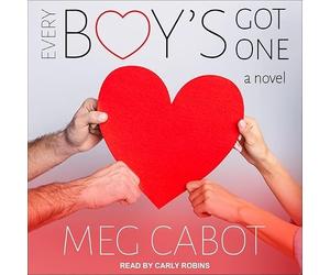 Every Boy's Got One: A Novel (The Boy Series)