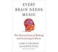 Every Brain Needs Music