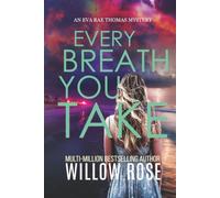 EVERY BREATH YOU TAKE