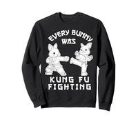 Every Bunny Was Kung Fu Fighting Funny Easter Karaté Sweatshirt