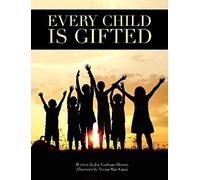 Every Child Is Gifted
