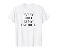 Every Child is My Favorite Funny Teacher White Lie Party T-Shirt