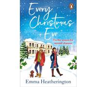 Every Christmas Eve The new festive holiday romance from the bestselling author of Last Christmas - Heatherington Emma - Penguin - ebook (ePub) - Livre